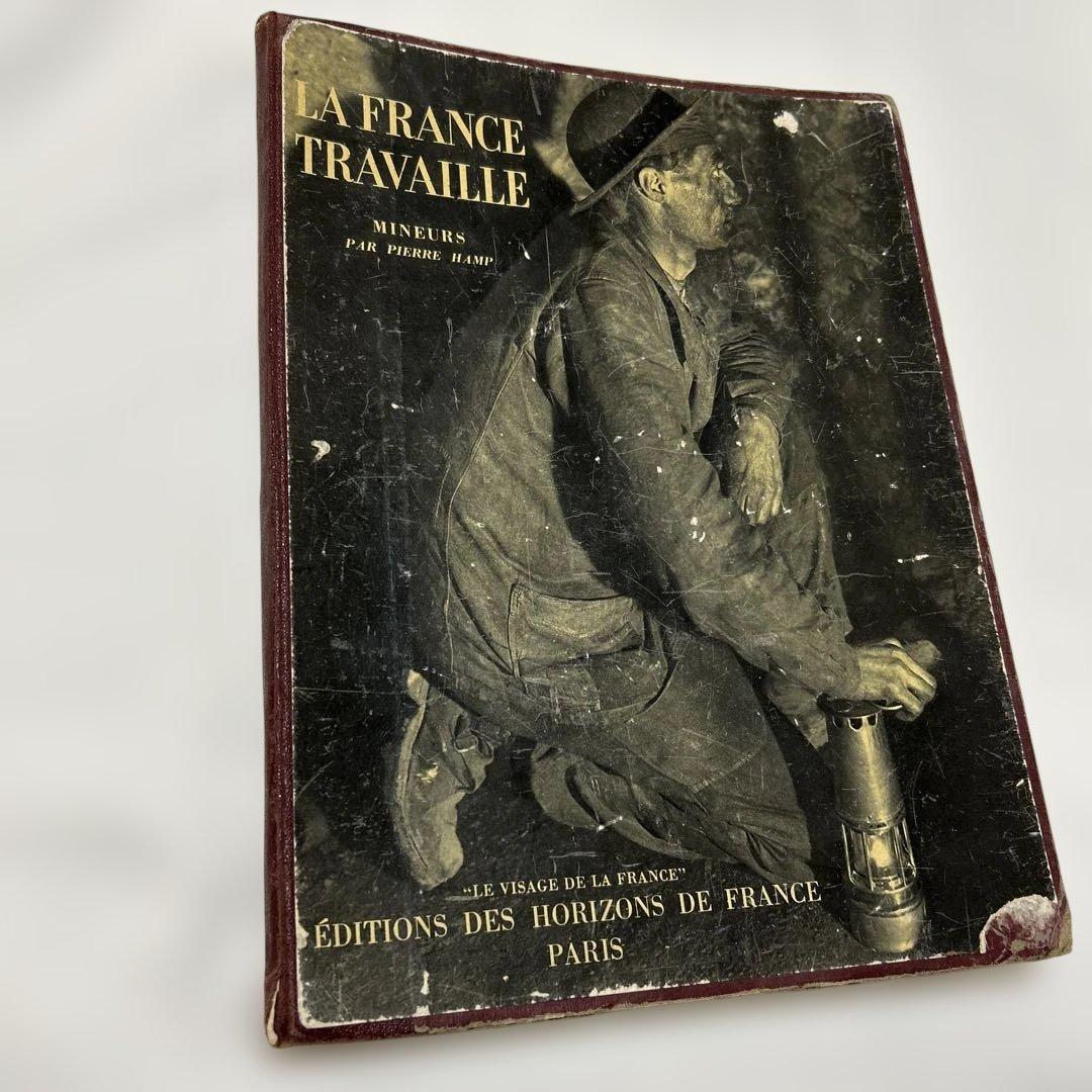 LA FRANCE TRAVAILLE 炭鉱夫 洋書