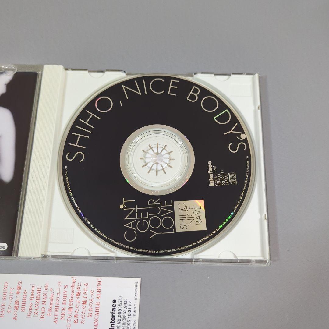 SHIHO,NICE BODY'S/キャント・ゲット・ユア・ラヴ