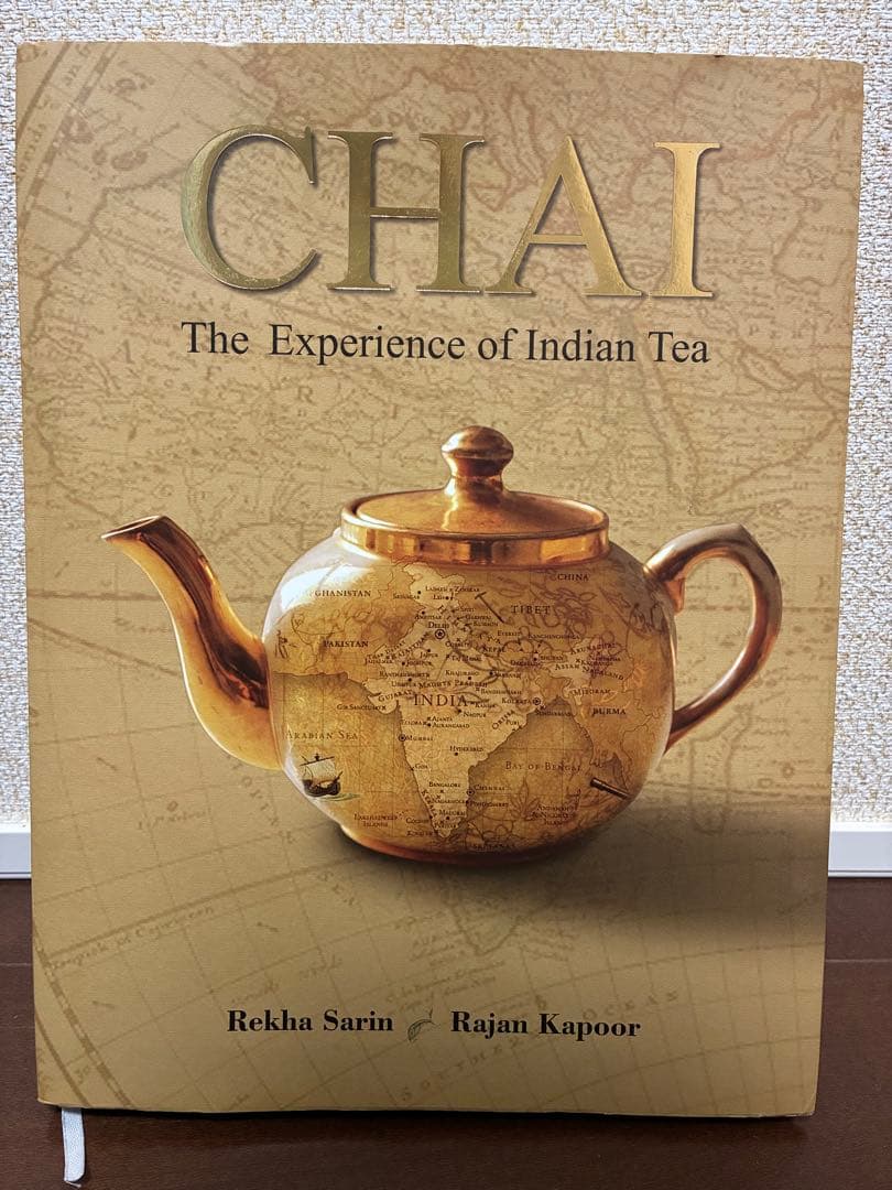 チャイ本　Chai The Experience of Indian Tea