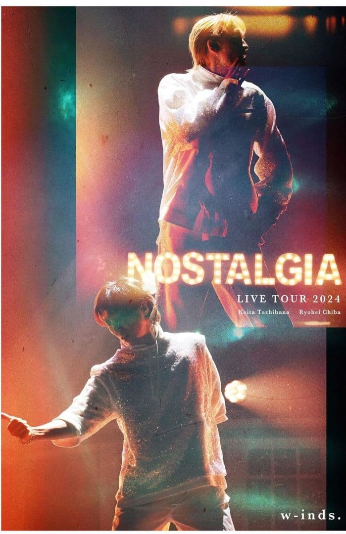 w-inds. LIVE TOUR 2024 “Nostalgia”
