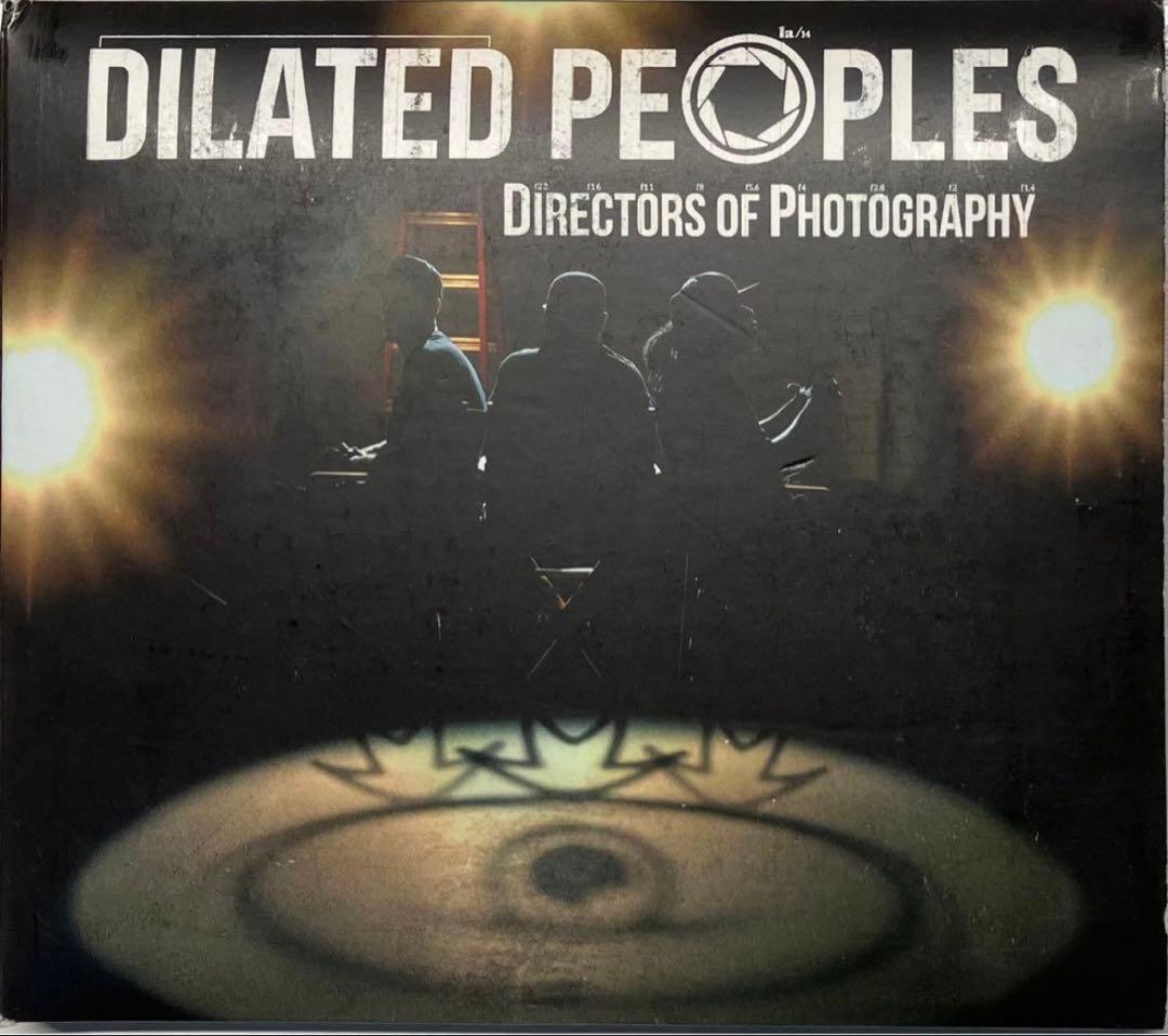 DILATED PEOPLES┃DIRECTORS OF PHOTOGRAPHY