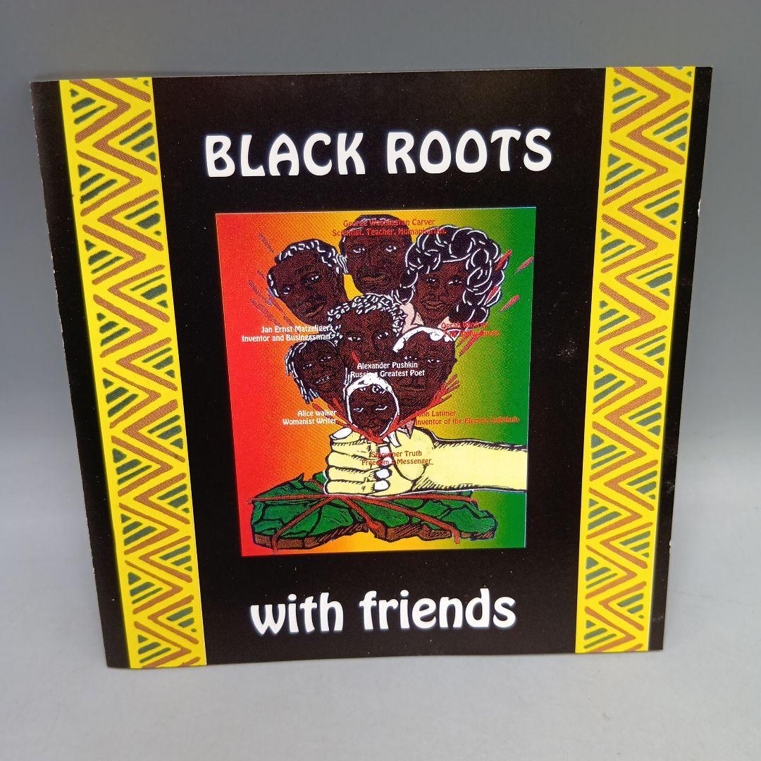① BLACK ROOTS with friends