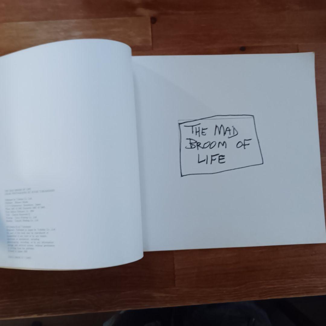 THE MAD BROOM OF LIFE 高橋恭司