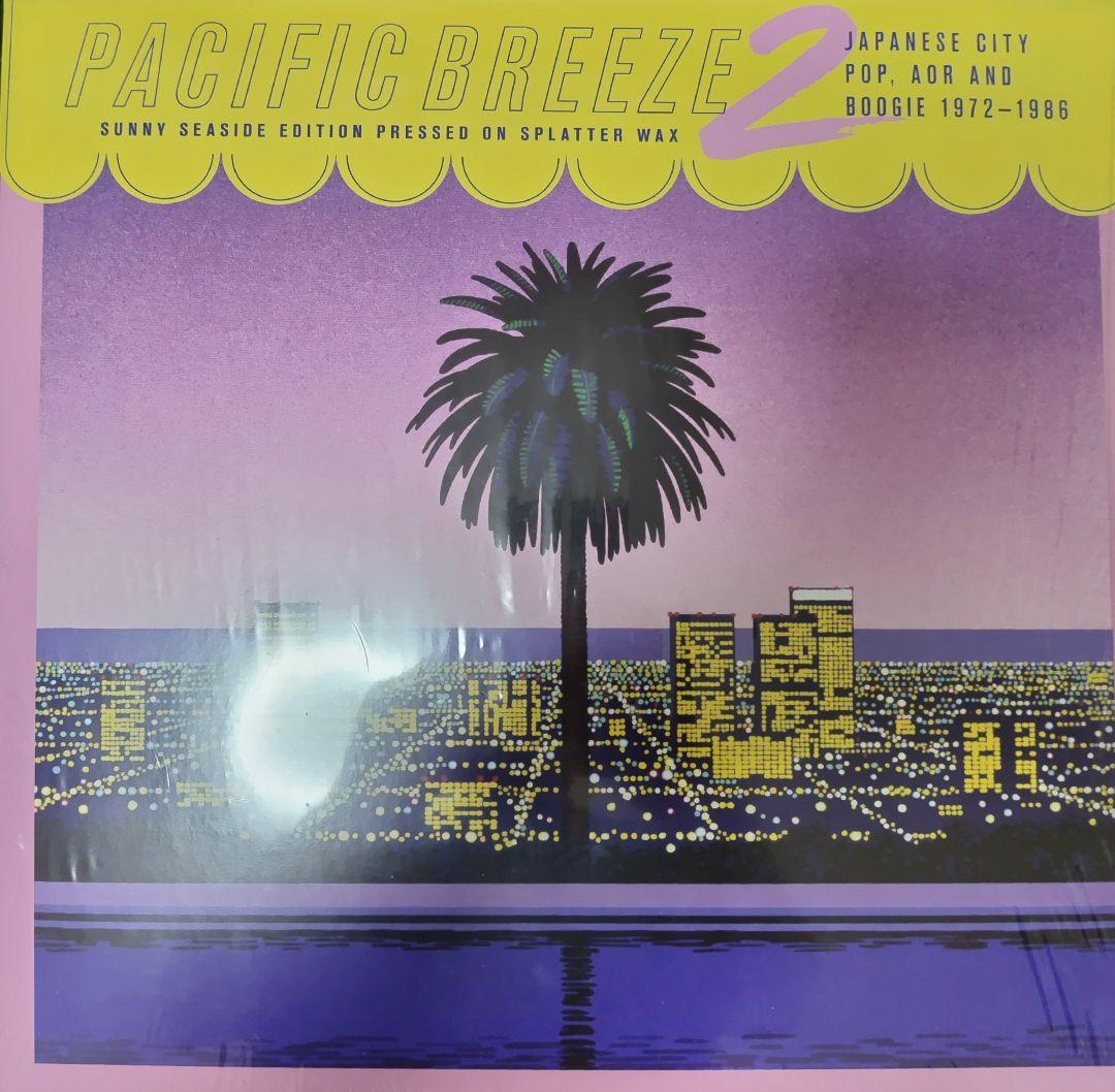 PACIFIC BREEZE 2 日本のシティポップ 1972-1986